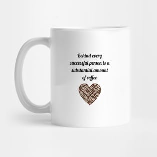 behind every successful person, coffee Mug